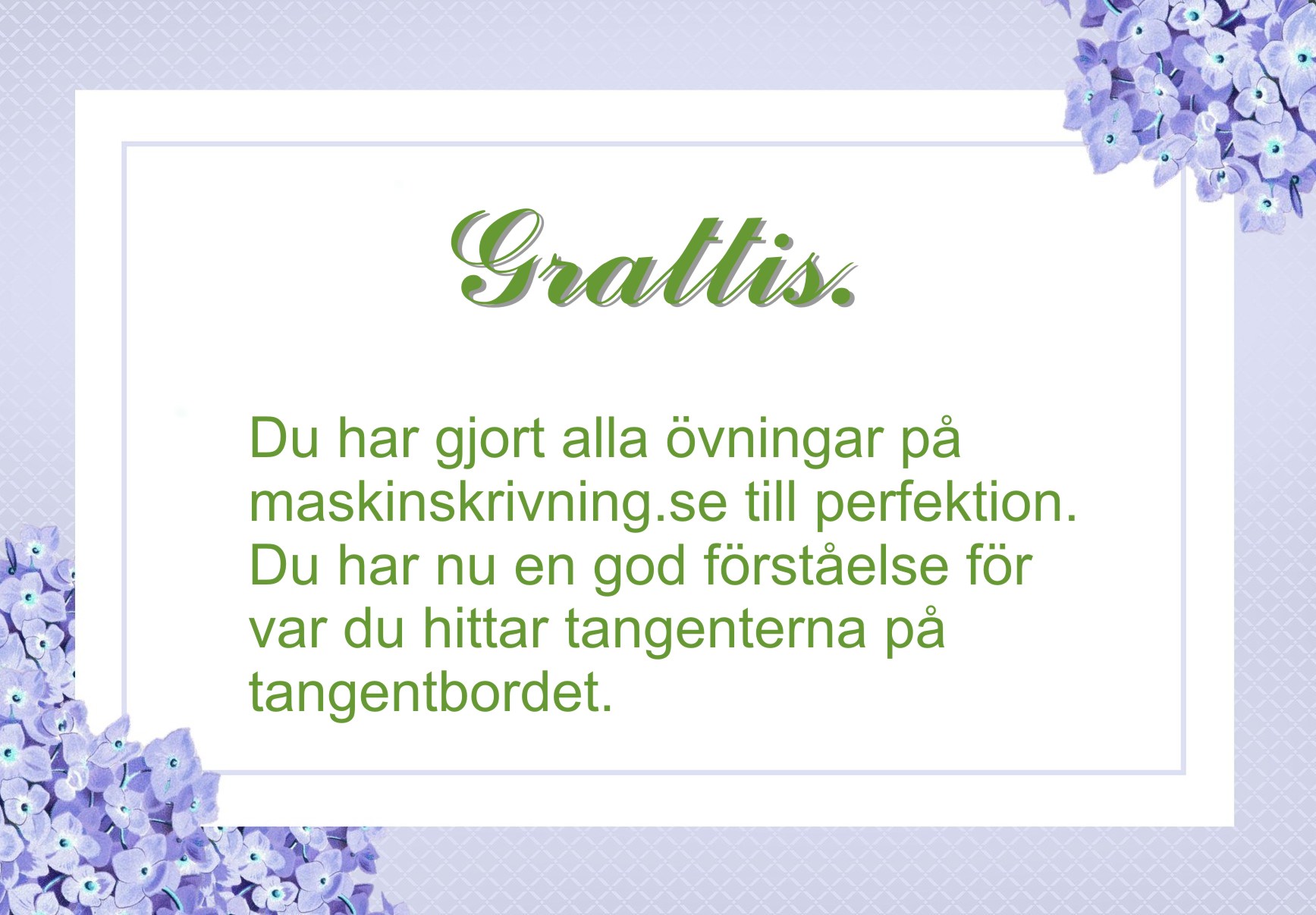 Grattis. Du är ett proffs
